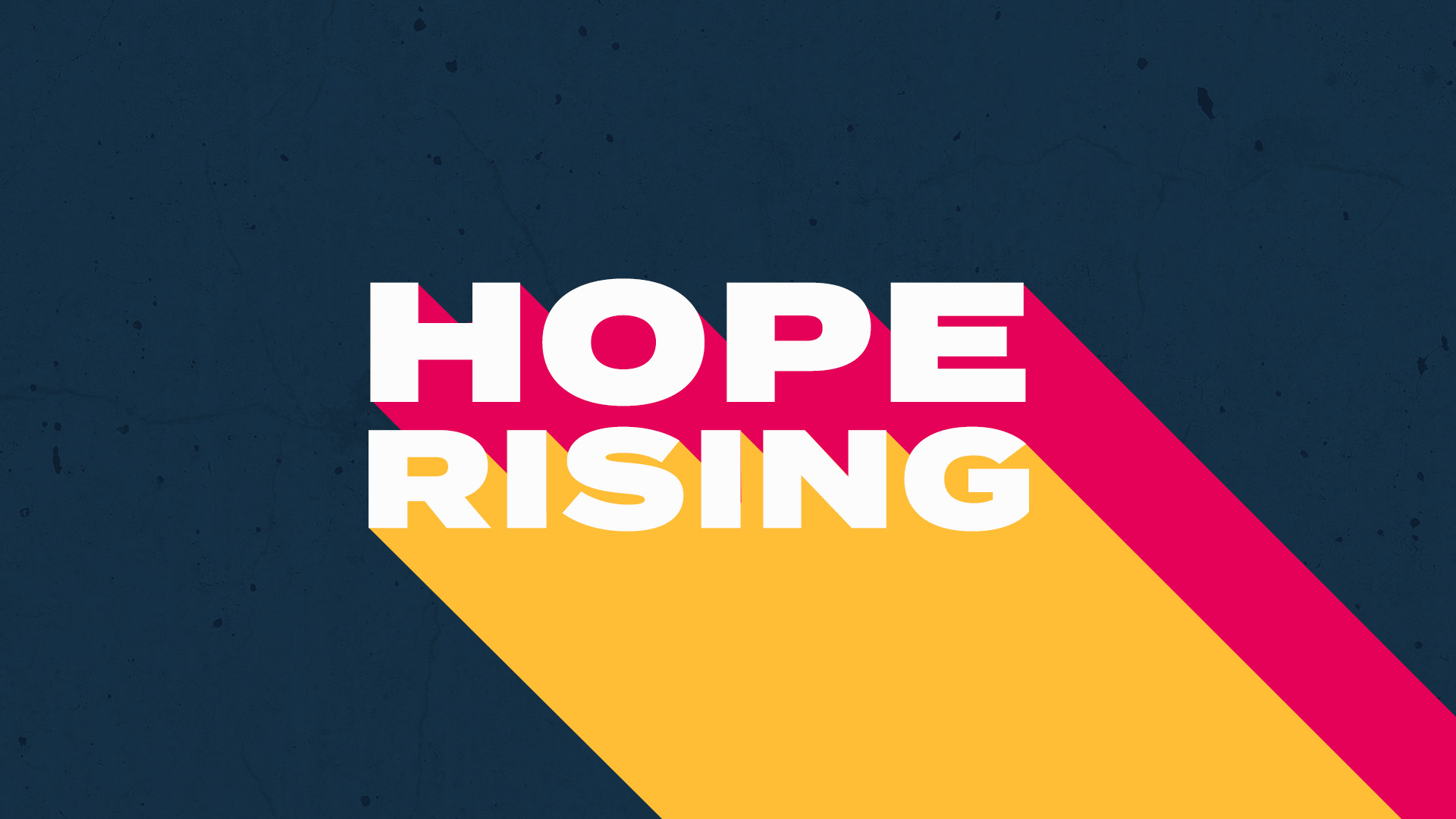 HOPE RISING