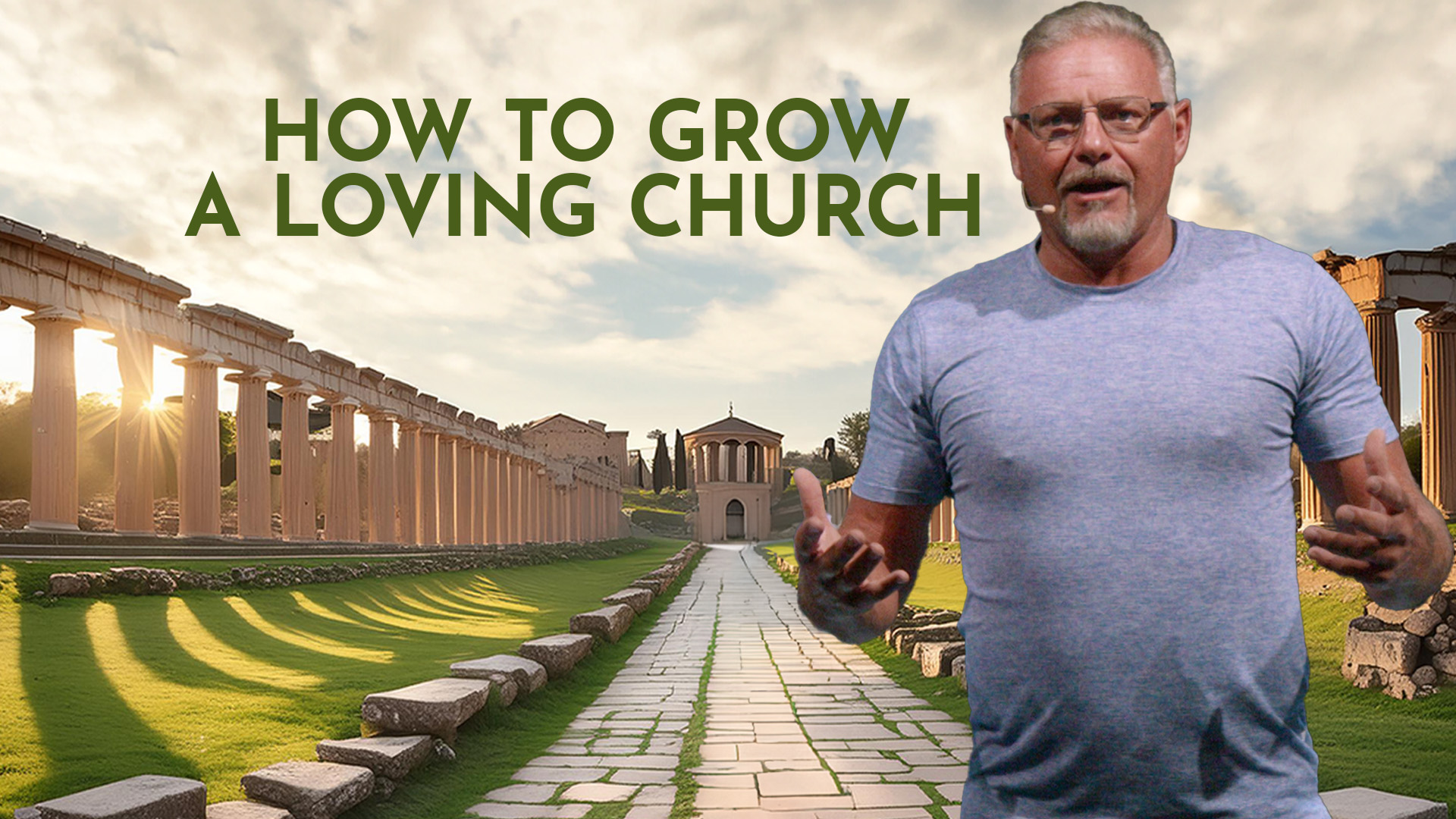 How to Grow a Loving Church