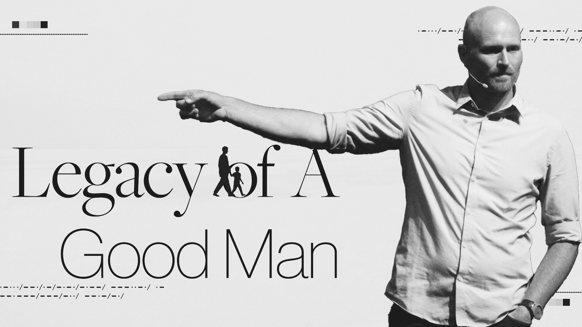 Legacy of A Good Man