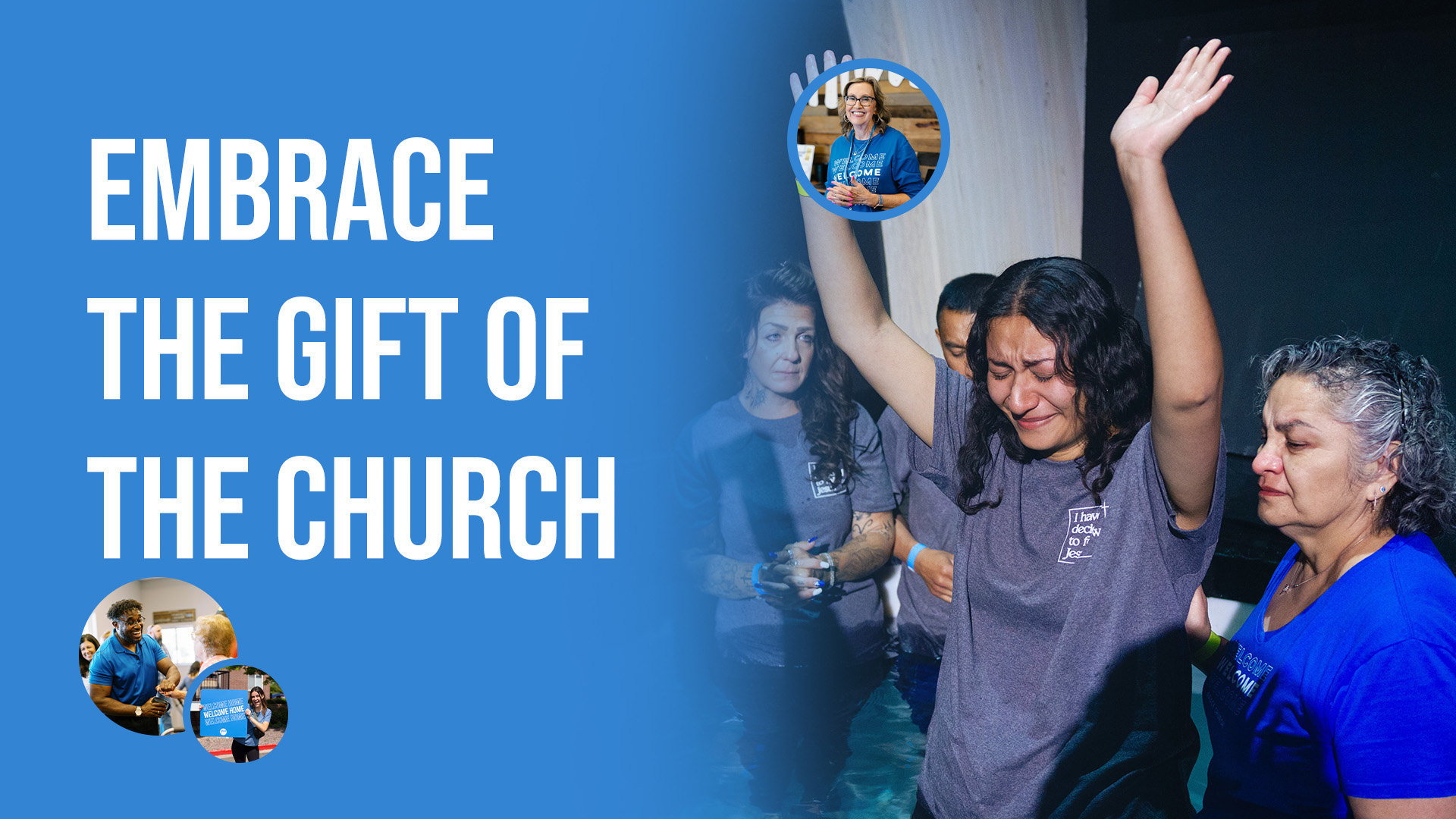 Embrace the Gift of the Church - Baptism
