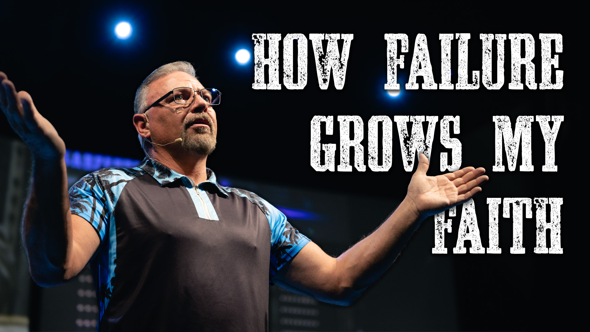 How Failure Grows My Faith